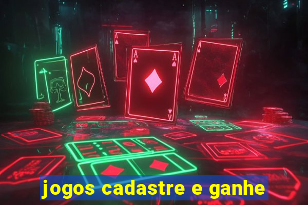 jogos cadastre e ganhe